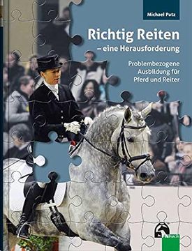 portada Richtig Reiten - Eine Herausforderung: Problembezogene Ausbildung für Pferd und Reiter (en Alemán)
