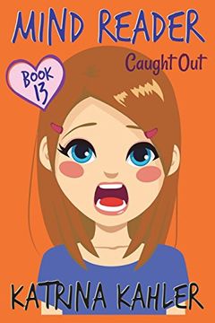 portada Mind Reader - Book 13: Caught Out! (Diary Book for Girls Aged 9-12) 