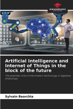 portada Artificial Intelligence and Internet of Things in the block of the future (en Inglés)