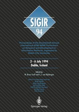 portada sigir '94: proceedings of the seventeenth annual international acm-sigir conference on research and development in information re (in English)
