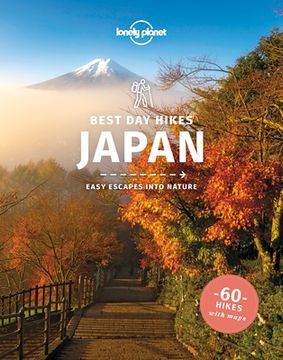 portada Lonely Planet Best day Hikes Japan: Easy Escapes Into Nature (in English)
