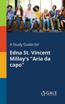 portada A Study Guide for Edna St. Vincent Millay's "Aria Da Capo" (en Inglés)