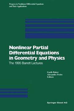 portada Nonlinear Partial Differential Equations in Geometry and Physics: The 1995 Barrett Lectures (en Inglés)