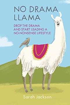 portada No Drama Llama: Drop the Drama and Start Leading a No-Nonsense Lifestyle (in English)