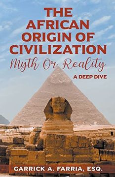 portada The African Origin of Civilization: Myth or Reality A Deep Dive (en Inglés)