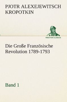 portada Die Große Französische Revolution 1789-1793 - Band 1 (TREDITION CLASSICS) (German Edition)