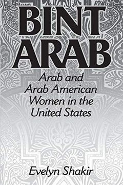portada Bint Arab: Arab and Arab American Women in the United States (en Inglés)