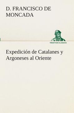 portada Expedición de Catalanes y Argoneses al Oriente (Tredition Classics)