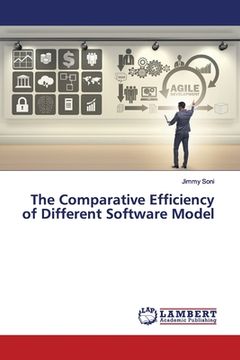 portada The Comparative Efficiency of Different Software Model (en Inglés)