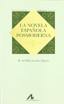 portada La novela española posmoderna (Serie Perspectivas)