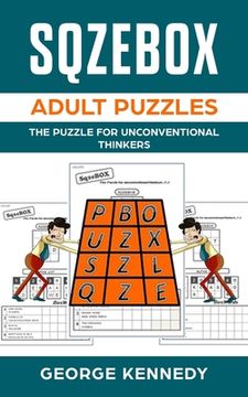 portada SQZEBOX adult puzzles: The Puzzle for Unconventional Thinkers (en Inglés)
