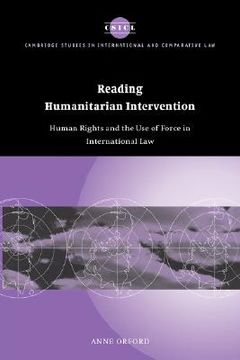 portada Reading Humanitarian Intervention: Human Rights and the use of Force in International law (Cambridge Studies in International and Comparative Law) (in English)