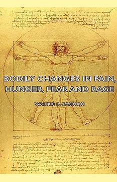 portada bodily changes in pain, hunger, fear and rage - an account of recent researches into the function of emotional excitement (1927) (in English)
