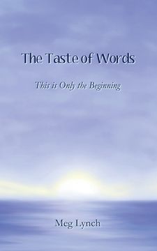 portada The Taste of Words: This is Only the Beginning (en Inglés)