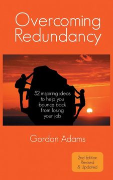 portada Overcoming Redundancy: 52 Inspiring Ideas to Help you Bounce Back From Losing Your job (en Inglés)