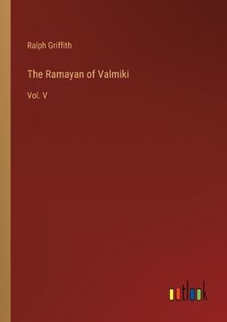 portada The Ramayan of Valmiki: Vol. V (en Inglés)