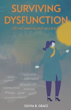 portada Surviving Dysfunction: It's Not Normal But My Reality (en Inglés)