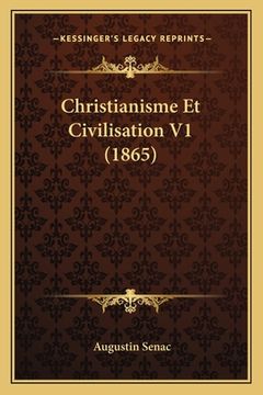 portada Christianisme Et Civilisation V1 (1865) (in French)