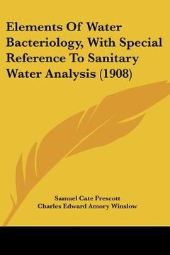 portada elements of water bacteriology, with special reference to sanitary water analysis (1908) (en Inglés)