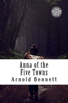 portada Anna of the Five Towns (en Inglés)