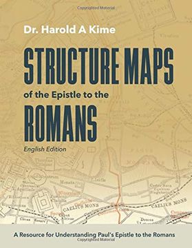 portada Structure Maps of the Epistle to the Romans: English Edition (en Inglés)