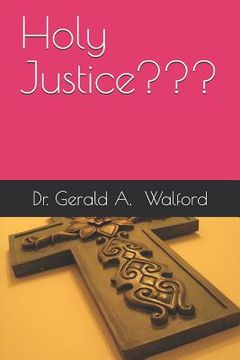 portada Holy Justice (en Inglés)