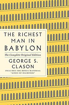 portada The Richest man in Babylon: The Complete Original Edition: (Plus Bonus Book) (Gps Guides to Life) 