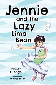 portada Jennie and the Lazy Lima Bean (en Inglés)