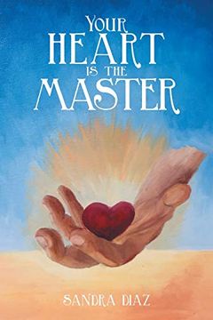 portada Your Heart is the Master (in English)