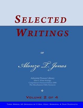 portada Selected Writings of Alonzo T. Jones, Vol. 2 of 4: Words of the Pioneer Adventists (en Inglés)