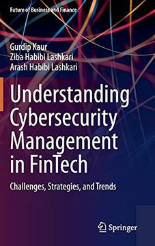 portada Understanding Cybersecurity Management in Fintech: Challenges, Strategies, and Trends (Future of Business and Finance) (en Inglés)