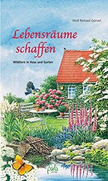 portada Lebensräume Schaffen. Wildtiere in Haus und Garten (in German)