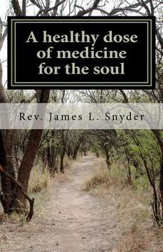 portada a healthy dose of medicine for the soul (in English)
