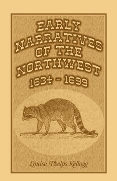 portada Early Narratives of the Northwest: 1634-1699