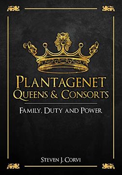 portada Plantagenet Queens & Consorts: Family, Duty and Power (en Inglés)