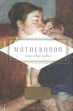 portada Motherhood: Poems About Mothers (Everyman's Library Pocket Poets Series) (en Inglés)
