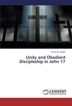 portada Unity and Obedient Discipleship in John 17