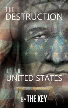 portada The Destruction of the United States (en Inglés)