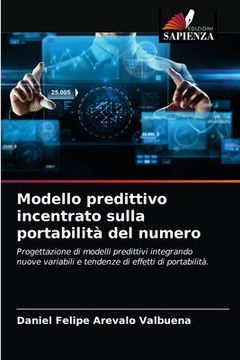 portada Modello predittivo incentrato sulla portabilità del numero (en Italiano)