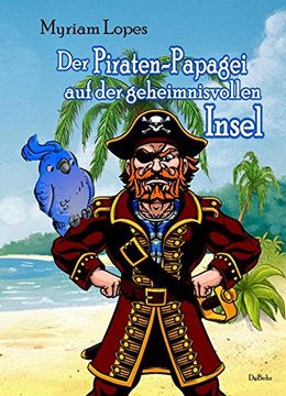 portada Der Piraten-Papagei auf der Geheimnisvollen Insel (en Alemán)