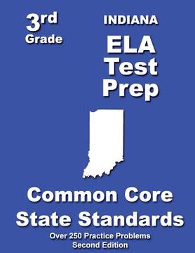 portada Indiana 3rd Grade ELA Test Prep: Common Core Learning Standards (in English)