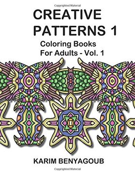 portada Creative Patterns 1: Coloring Books For Adults Vol. 1: Volume 1