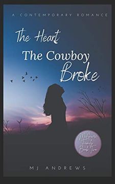 portada The Heart the Cowboy Broke: 2 (Mcguire Family) (en Inglés)