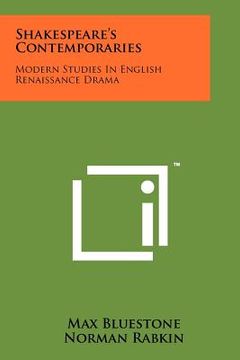 portada shakespeare's contemporaries: modern studies in english renaissance drama
