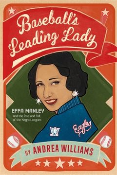 portada Baseball's Leading Lady: Effa Manley and the Rise and Fall of the Negro Leagues (in English)