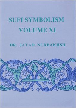 portada Sufi Symbolism: The Nurbakhsh Encyclopedia of Sufi Terminology, Vol. Xi: Spiritual States and Mystical Stations