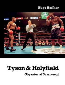 portada Tyson & Holyfield: Giganter af Sværvægt (en Danés)