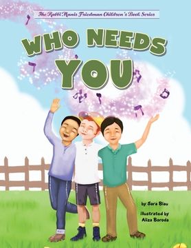 portada Who Needs You: Teaching Children Their Purpose (in English)