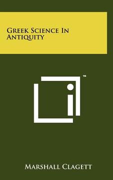 portada greek science in antiquity (en Inglés)