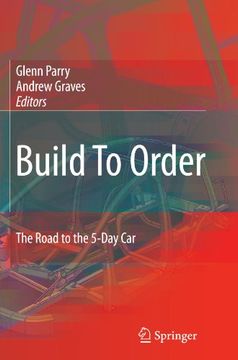 build to order: the road to the 5-day car (en Inglés)